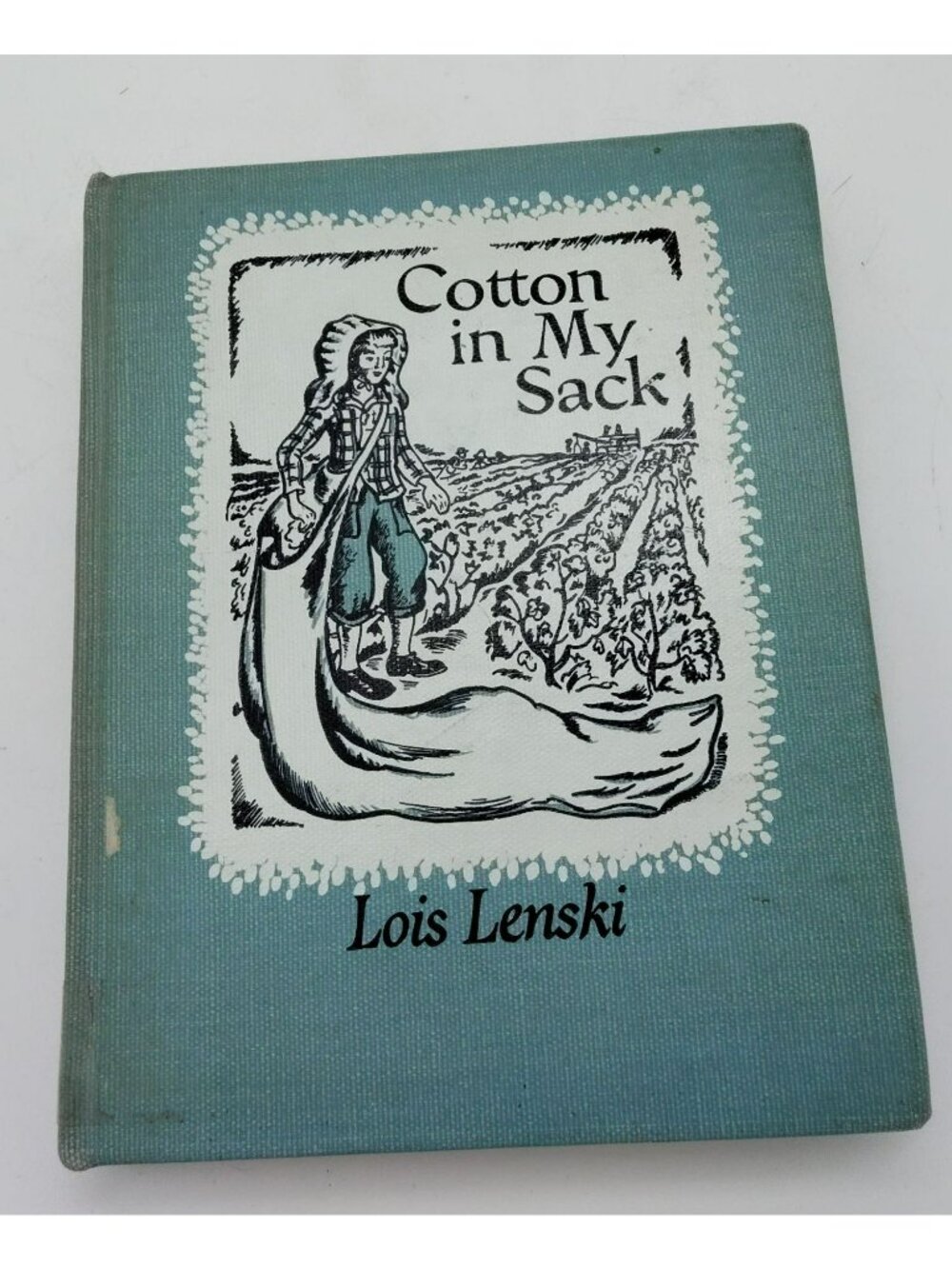 Cotton In My Sack Lois Lenski 1949 Hardback 13th Thirteenth Printing ExLib Book